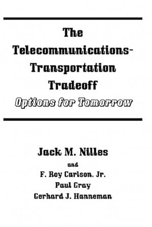 Seller image for Telecommunications-transportation Tradeoff : Options for Tomorrow for sale by GreatBookPrices