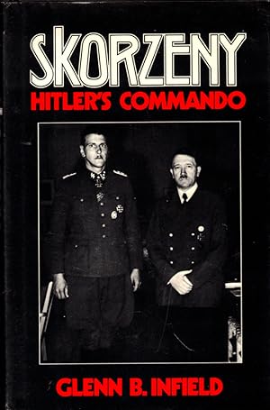 Seller image for Skorzeny: Hitler's Commando for sale by Kenneth Mallory Bookseller ABAA