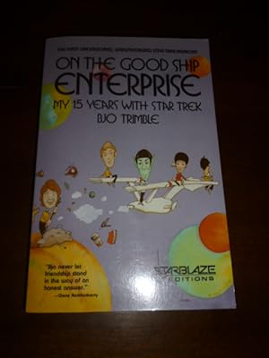 Image du vendeur pour On the Good Ship Enterprise: My 15 Years with Star Trek mis en vente par Gargoyle Books, IOBA