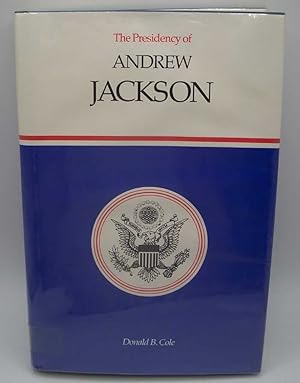 Image du vendeur pour The Presidency of Andrew Jackson (American Presidency Series) mis en vente par Easy Chair Books