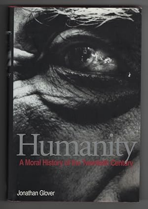 Imagen del vendedor de Humanity A Moral History of the Twentieth Century a la venta por Sweet Beagle Books