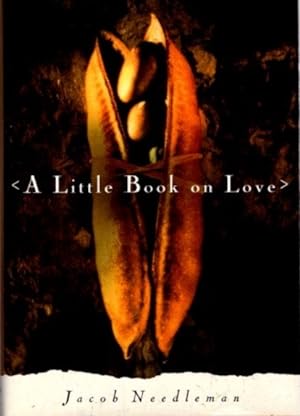 Seller image for A LITTLE BOOK ON LOVE for sale by By The Way Books