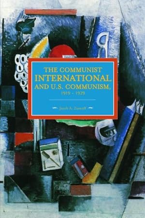 Image du vendeur pour Communist International and US Communism 1919-1929 mis en vente par GreatBookPrices