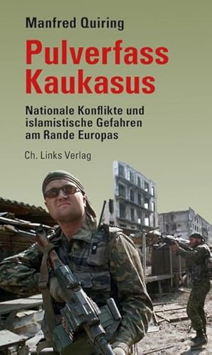 Bild des Verkufers fr Pulverfass Kaukasus : Nationale Konflikte und islamistische Gefahren am Rande Europas zum Verkauf von AHA-BUCH GmbH