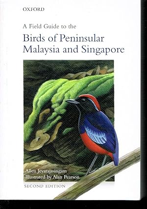 Immagine del venditore per A Field Guide to the Birds of Peninsular Malaysia and Singapore. venduto da Antiquariat-Plate