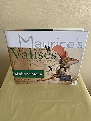 Immagine del venditore per Maurice's Valises: Moral Tails in an Immoral World: Medicine Mouse venduto da Vero Beach Books
