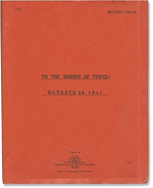 To the Shores of Tripoli (Original screenplay for the 1942 film, copy belonging to director H. Br...