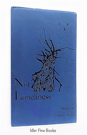 Image du vendeur pour Not Loneliness & Other Poems mis en vente par Idler Fine Books