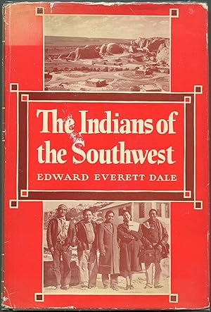 The Indians of the Southwest; A Century of Development under the United States
