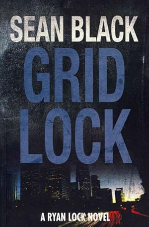 Seller image for Gridlock : A Ryan Lock Thriller for sale by GreatBookPrices