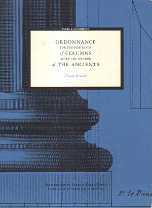 Ordonnance for the five kinds of columns after the method of the Ancients.