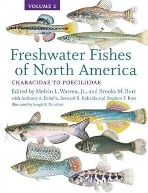 Bild des Verkufers fr Freshwater Fishes of North America : Characidae to Poeciliidae zum Verkauf von GreatBookPricesUK