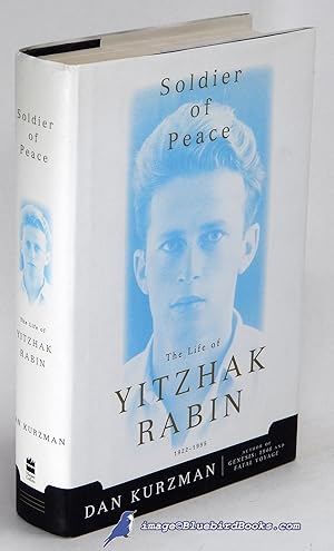 Seller image for Soldier of Peace: The Life of Yitzhak Rabin, 1922 - 1995 for sale by Bluebird Books (RMABA, IOBA)