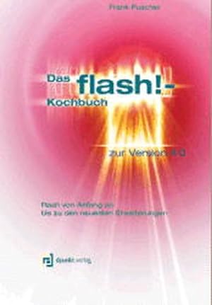 Bild des Verkufers fr Das Flash!- Kochbuch 4.0 zum Verkauf von Gerald Wollermann