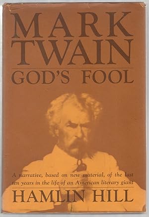 Seller image for Mark Twain God's Fool for sale by Between the Covers-Rare Books, Inc. ABAA