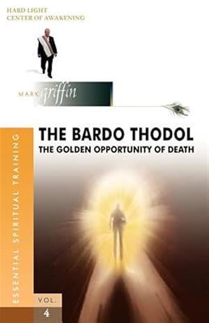 Seller image for The Bardo Thodol - A Golden Opportunity for sale by GreatBookPrices