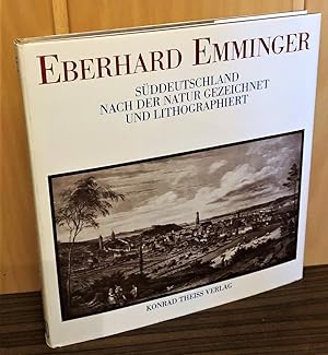 Imagen del vendedor de Eberhard Emminger : Sddeutschland - nach der Natur gezeichnet u. lithographiert. a la venta por Antiquariat Peda