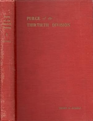 The Purge of the Thirtieth Division Signed, and inscribed by the author.