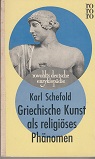 Image du vendeur pour Griechische Kunst als religises Phnomen. mis en vente par Buchversand Joachim Neumann