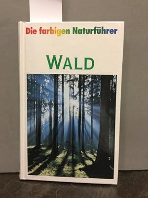 Bild des Verkufers fr Die farbigen Naturfhrer - Wald zum Verkauf von Kepler-Buchversand Huong Bach