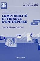 Image du vendeur pour Comptabilit Et Finance D'entreprise, Bac Stg Terminale Cfe : Guide Pdagogique mis en vente par RECYCLIVRE