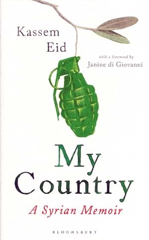 Bild des Verkufers fr My Country A Syrian Memoir zum Verkauf von Adelaide Booksellers
