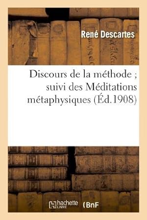 Image du vendeur pour Discours de la mthode suivi des Mditations mtaphysiques (Philosophie) mis en vente par WeBuyBooks