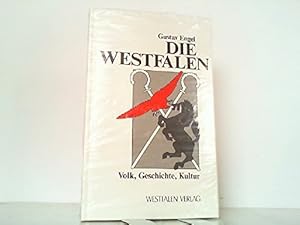 Image du vendeur pour Die Westfalen : Volk, Geschichte, Kultur. mis en vente par Antiquariat Johannes Hauschild