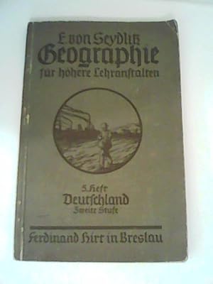 Immagine del venditore per E. von Seydlitzsche Geographie fr hhere Lehranstalten. Fnftes Heft: Detschland venduto da ANTIQUARIAT FRDEBUCH Inh.Michael Simon