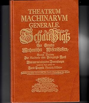 Bild des Verkufers fr Theatrum machinarvm [machinarum] generale = Schau-Platz des Grundes mechanischer Wissenschaften. alles mit viel nuetzl. Anm. u. bes. neuen Inventionibus u. Machinen verm., u. mit vielen Fig. deutl. vor Augen gestellet von Jacob Leupold zum Verkauf von Antiquariat im Schloss