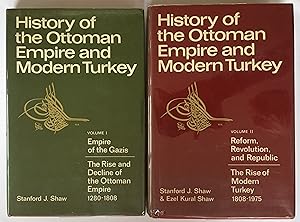 Seller image for History of the Ottoman Empire and modern Turkey [2 volume set] ; Empire of the Gazis: the rise and decline of the Ottoman Empire, 1280-1808 & Reform, revolution, and republic: the rise of modern Turkey, 1808-1975 for sale by Joseph Burridge Books