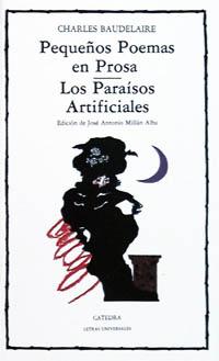 Imagen del vendedor de Pequeos poemas en prosa. Los parasos artificiales. a la venta por Librera PRAGA