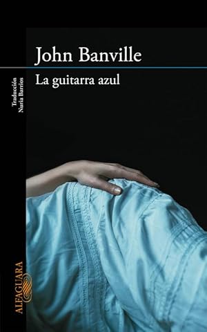 Bild des Verkufers fr La guitarra azul. zum Verkauf von Librera PRAGA