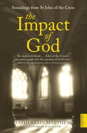 Imagen del vendedor de Impact of God : Soundings From St. John of the Cross a la venta por GreatBookPricesUK