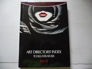 Image du vendeur pour Art Directors Index to Illustrator 8 mis en vente par Gebrauchtbcherlogistik  H.J. Lauterbach