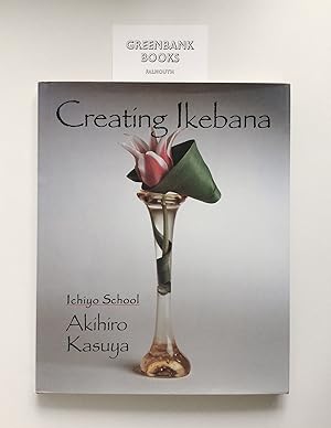Immagine del venditore per Creating Ikebana Ichiyo School venduto da Greenbank Books