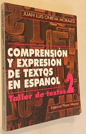 Seller image for Comprensin y Expresin de Textos en Espaol. Taller II (Lengua, literatura y redaccin) for sale by Once Upon A Time