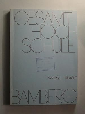 Gesamthochschule Bamberg 1972-1975. Bericht.