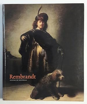 Rembrandt Pintor de Historias.