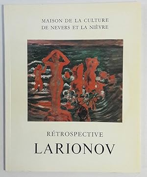 Rétrospective Larionov. Maison de la culture de Nevers et la Nièvre du samedi 3 juin au samedi 29...