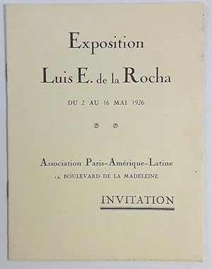 Exposition Luis E. de la Rocha du 2 au 16 mai 1926.