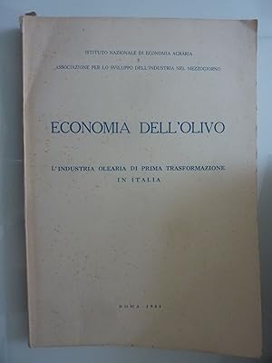 ECONOMIA DELL'OLIVO L'INDUSTRIA OLEARIA DI PRIMA TRASFORMAZIONE IN ITALIA