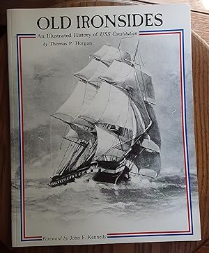 Imagen del vendedor de Old Ironsides: An Illustrated History of USS Constitution a la venta por Grandma Betty's Books