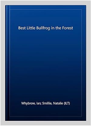 Immagine del venditore per Best Little Bullfrog in the Forest venduto da GreatBookPrices