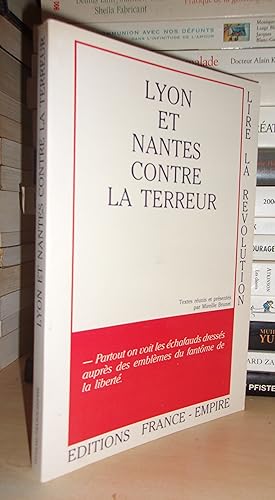 LYON ET NANTES CONTRE LA TERREUR : Textes réunis et présentés par Mireille Brunet