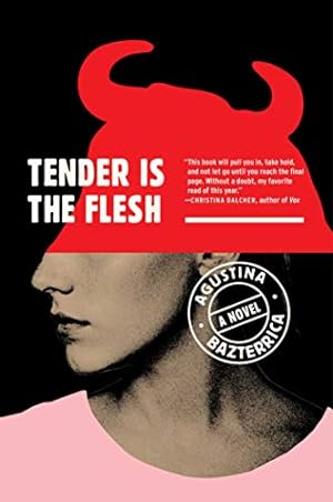 Immagine del venditore per Tender Is the Flesh by Bazterrica, Agustina [Paperback ] venduto da booksXpress