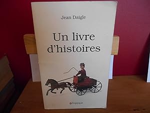 Seller image for UN LIVRE D'HISTOIRES for sale by La Bouquinerie  Dd