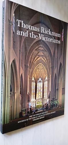 Seller image for Thomas Rickman and the Victorians - Studies in Victorian Architecture and Design, Volume Seven. for sale by Your Book Soon