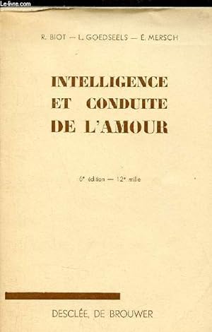 Seller image for Intelligence et conduite de l'amour - 6e dition. for sale by Le-Livre