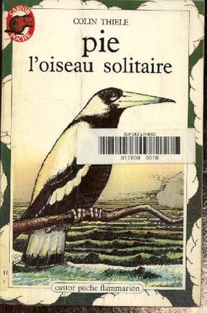 Bild des Verkufers fr Pie l'oiseau solitaire. Castor poche n77 zum Verkauf von Le-Livre